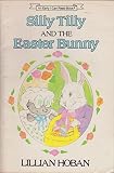 Silly Tilly and the Easter Bunny