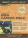 The MBA Career Bible, 2007 Edition (Vault MBA Career Bible)