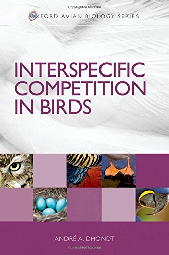 Interspecific Competition in Birds (Oxford Avian Biology)