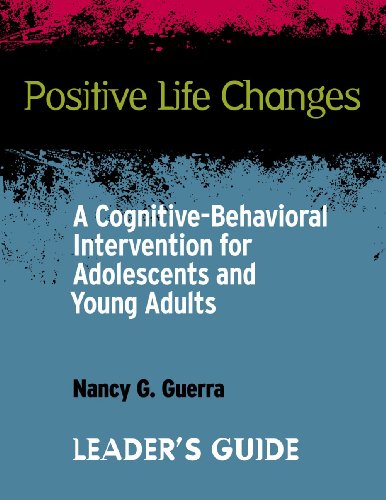 Positive Life Changes: A Cognitive-Behavioral Intervention for Adolescents and Young Adults