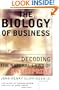 The Biology of Business: Decoding the Natural Laws of Enterprise (Jossey-Bass Business & Management)