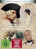 Produkt-Bild: Die merkw&uuml;rdige Lebensgeschichte des Friedrich Freiherrn von der Trenck - Grosse Geschichten 44 (4:3 Version - Neuauflage) [3 DVDs]