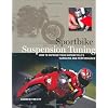 Suspension Tuning: How to Set Up Your Bike for Handling, Stability, and Control on the Street and Track