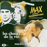 Les Choses De La Vie (The Things of Life) / Max Et Les Ferrailleurs (Max and The Junkmen)