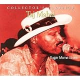 Review Taj Mahal  / Sugar Mama Blues