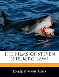 The Films of Steven Spielberg: Jaws
