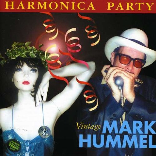 Mark Hummel - Harmonica Party - Zortam Music