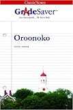 GradeSaver(tm) ClassicNotes Oroonoko