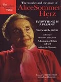 Everything is a Present: The Wonder & Grace of Alice Sommer Hertz