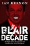 Blair Decade 1997-2007