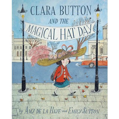 Clara Button and the Magical Hat Day (Paperback)