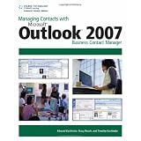 Managing Contacts with Microsoft  Outlook  2007: Business Contact Manager