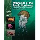 Marine Life of the Pacific Northwest: A Photographic Encyclopedia of Invertebrates, Seaweeds And Selected Fishes