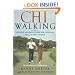 ChiWalking: Fitness Walking for Lifelong Health and Energy
