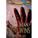 Last Man Alive Wins 3: Free For All (#3) (Party Game Society)