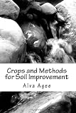 Crops and Methods for Soil Improvement