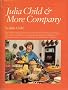 Julia Child and More Company
