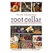 The Joy of Keeping a Root Cellar: Canning, Freezing, Drying, Smoking and Preserving the Harvest
