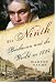 The Ninth: Beethoven and the World in 1824