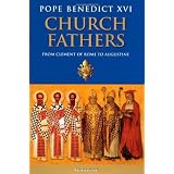 The Church Fathers: From Clement of Rome to Augustineby Pope Benedict XVI
