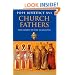 The Church Fathers: From Clement of Rome to Augustine
