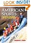 American Sports: From the Age of Folk Games to the Age of Televised Sports (6th Edition)