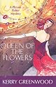 Queen of the Flowers: A Phryne Fisher Mystery