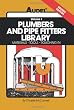Plumbers and Pipe Fitters Library: Materials, Tools, Roughing-In
