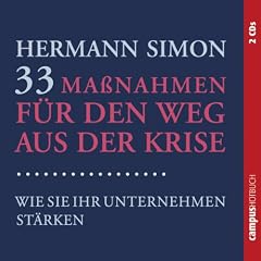 33 Ma�nahmen f�r den Weg aus der Krise. Wie Sie Ihr Unternehmen st�rken