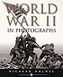 World War II in Photographs