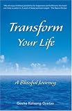 Transform Your Life: A Blissful Journey