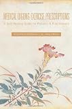 Medical Qigong Exercise Prescriptions: A Self-Healing Guide for Patients & Practitioners
