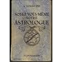 A. Volguine. Soyez vous-m�me votre astrologue de Alexandre Volguine