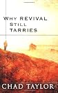 Why Revival Still Tarries