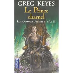 Les royaumes d'�pines et d'os, Tome 2 : Le Prince charnel