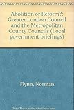 Abolition or reform? : the GLC and the metropolitan counties councils