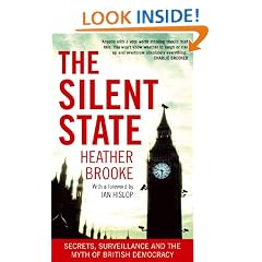 The Silent State: Secrets, Surveillance and the Myth of British Democracy