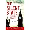 The Silent State: Secrets, Surveillance and the Myth of British Democracy