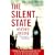 The Silent State: Secrets, Surveillance and the Myth of British Democracy