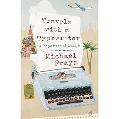 Travels with a Typewriter: A Reporter at Large
