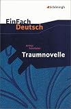 EinFach Deutsch - Textausgaben: Traumnovelle - Mit Materialien - Arthur Schnitzler