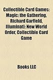 Collectible Card Games: Magic: The Gathering, Richard Garfield, Illuminati: New World Order, List of Rangers Strike Cards-