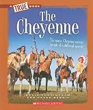 The Cheyenne (True Books)