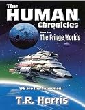 The Fringe Worlds (The Human Chronicles - Book One)