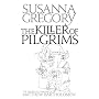 The Killer of Pilgrims (Matthew Bartholomew Chronicles)