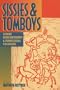 Sissies and Tomboys: Gender Nonconformity and Homosexual Childhood