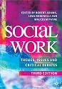 Social Work: Themes, Issues and Critical Debates