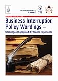 Business interruption policy wordings : challenges highlighted by claims experience
