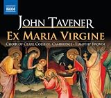 Tavener: Ex Maria Virgine