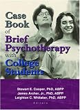 Case Book of Brief Psychotherapy With College Students